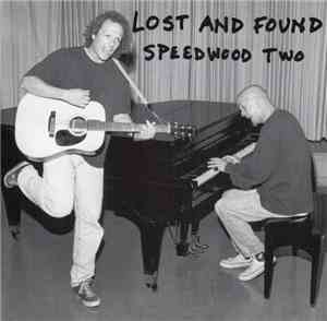 Lost And Found  - In Concert: Speedwood Two