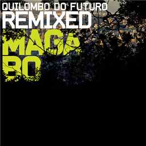 Maga Bo - Quilombo Do Futuro Remixed