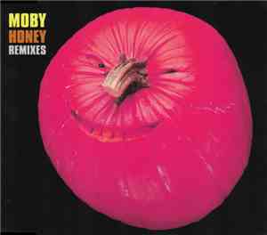 Moby - Honey (Remixes)