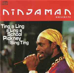 Ninjaman - Ting A Ling A Ling A School Pickney Sing Ting