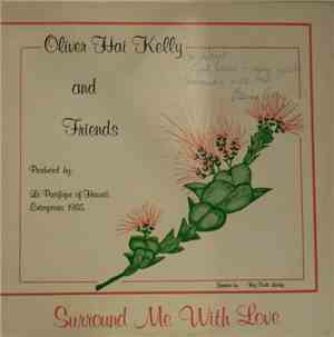 Oliver Hai Kelly And Friends - Surround Me With Love