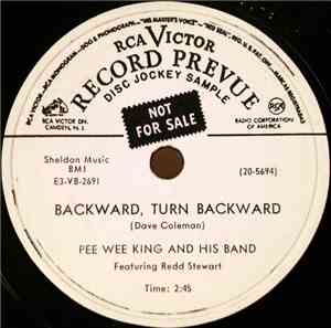 Pee Wee King And His Band - Backward, Turn Backward / Indian Giver