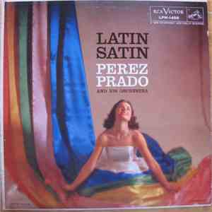 Perez Prado And His Orchestra - Latin Satin