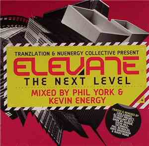 Phil York & Kevin Energy - Elevate - The Next Level