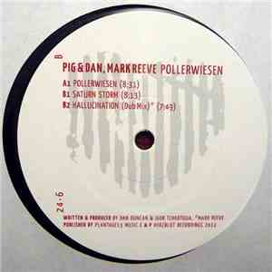 Pig & Dan, Mark Reeve - Pollerwiesen