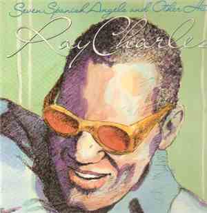 Ray Charles - Seven Spanish Angels And Other Hits