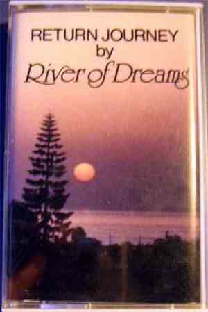 River Of Dreams - Return Journey