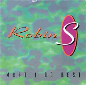 Robin S - What I Do Best