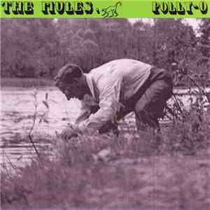 The Mules - Polly-O