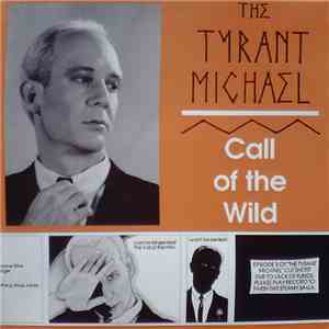 The Tyrant Michael - Call Of The Wild