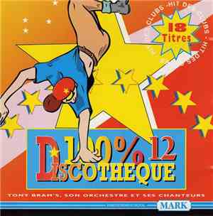Tony Bram's - 100% Discothèque 12