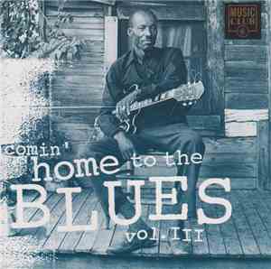 Various - Comin' Home To The Blues III