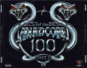 Various - Hardcore 100 - Best Of The Best Part 2