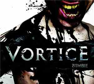 Vortice  - Zombie