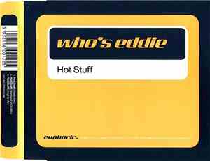 Who's Eddie - Hot Stuff