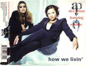 Alex Prince Featuring Mazaya - How We Livin'