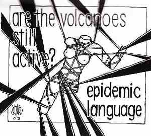 Are The Volcanoes Still Active? - Epidemic Language