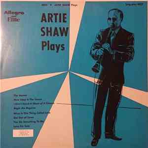 Artie Shaw - Artie Shaw Plays