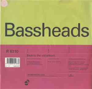 Bassheads - Back To The Old School