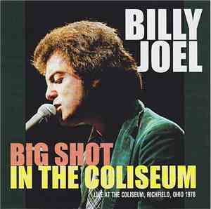 Billy Joel - Big Shot In The Coliseum