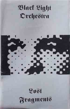 Black Light Orchestra - Lost Fragments