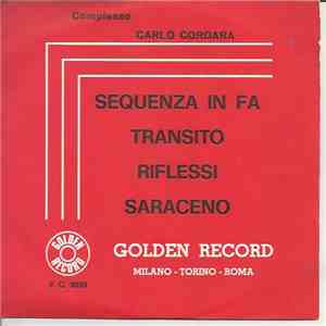 Carlo Cordara - Sequenza In Fa / Transito / Riflessi / Saraceno