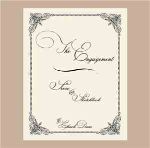 Chuck Daar - The Engagement: Score & Sketchbook