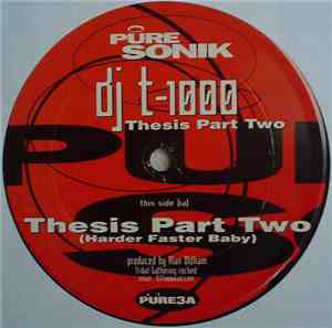 DJ T-1000 - Thesis Part Two