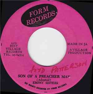 Ebony Sisters / Village Bunch - Son Of A Preacher Man