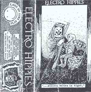 Electro Hippies - ...Killing Babies Is Tight
