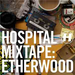 Etherwood - Hospital Mixtape: Etherwood
