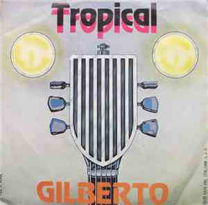 Gilberto - Tropical
