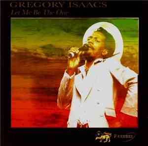 Gregory Isaacs - Let Me Be The One