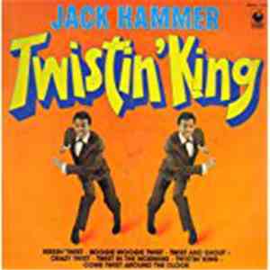 Jack Hammer - Twistin' King