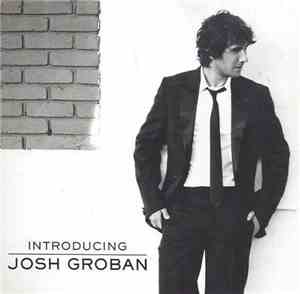 Josh Groban - Introducing Josh Groban