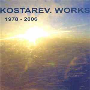 Kostarev Group - Works 1978 - 2006