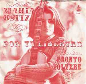 Maria Ostiz - Por Tu Libertad / Pronto Volvere