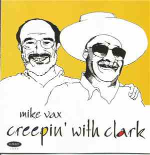 Mike Vax - Creepin' With Clark