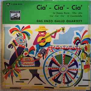 Quartetto Enzo Gallo - Cia' - Cia' - Cia'