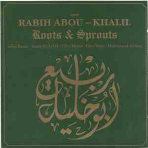 Rabih Abou-Khalil - Roots & Sprouts