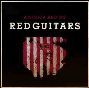 Red Guitars - America And Me