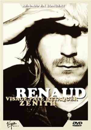 Renaud - Visage Pâle Attaquer Zénith