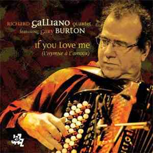 Richard Galliano Quartet Featuring Gary Burton - If You Love Me (L'Hymne A L'Amour)