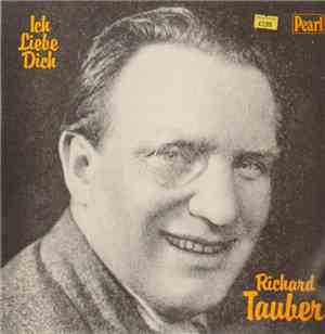 Richard Tauber - Ich Liebe Dich