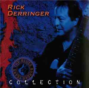 Rick Derringer - Collection - The Blues Bureau Years