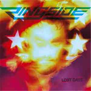 Ringside - Lost Days