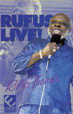 Rufus Thomas - Rufus Live!