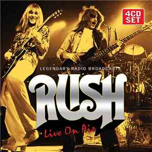 Rush - Live On Air (The Legendary Radio Broadcasts)