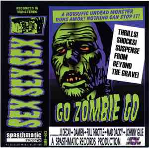 Sex Sex Sex / Mazinga  - Go Zombie Go / Devil Girl