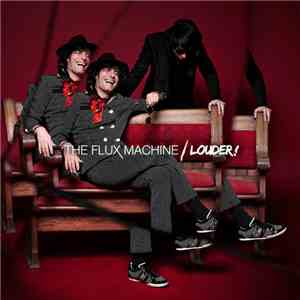 The Flux Machine - Louder!